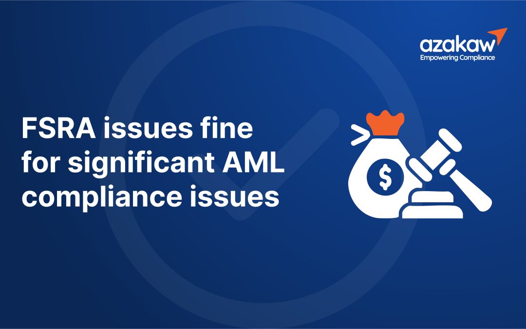 FSRA issues fine for significant AML compliance issues